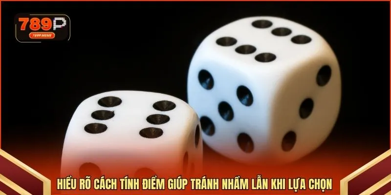 Hiểu rõ cách tính điểm giúp tránh nhầm lẫn khi lựa chọn